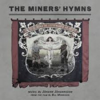The Miners’ Hymns