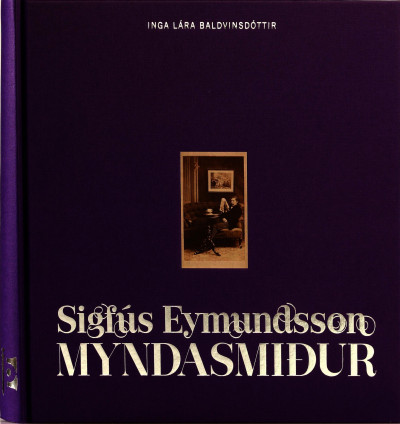 Sigfús Eymundsson: Myndasmiður